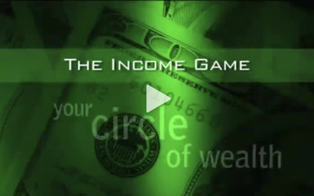 The Income Game